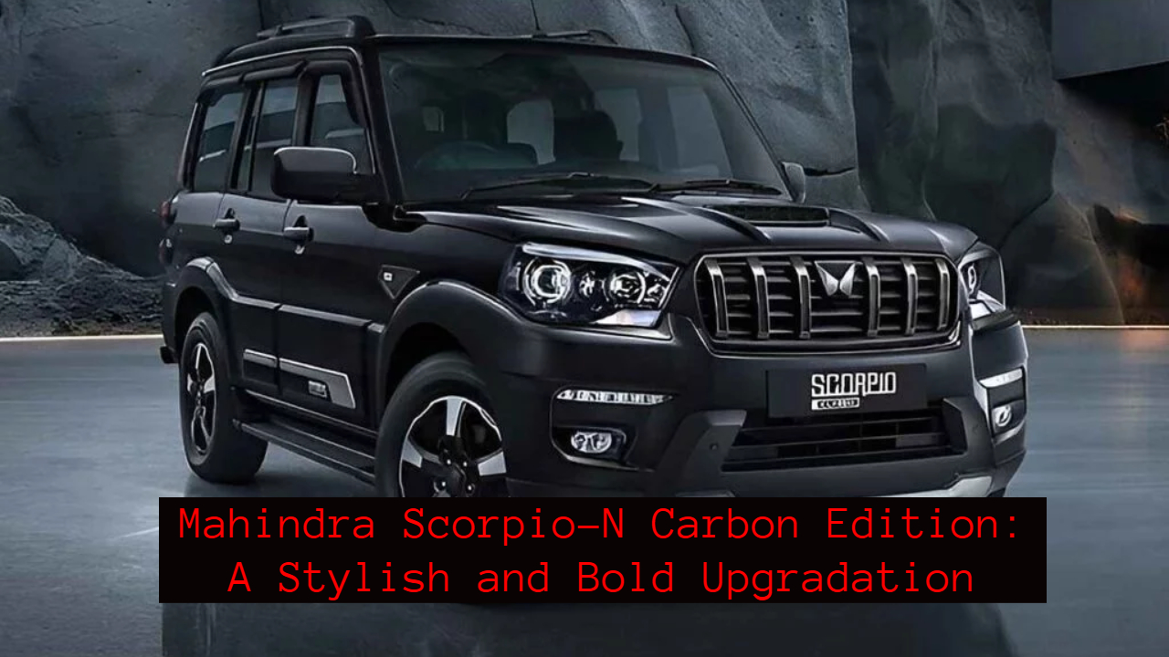 Mahindra Scorpio-N Carbon