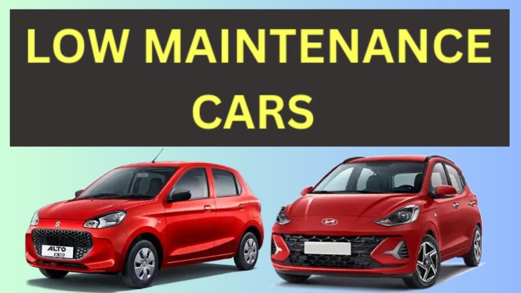 Low-Maintenance cars for Indian Roads