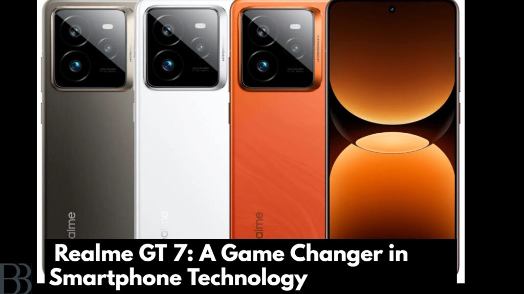  Realme GT 7: A Game Changer