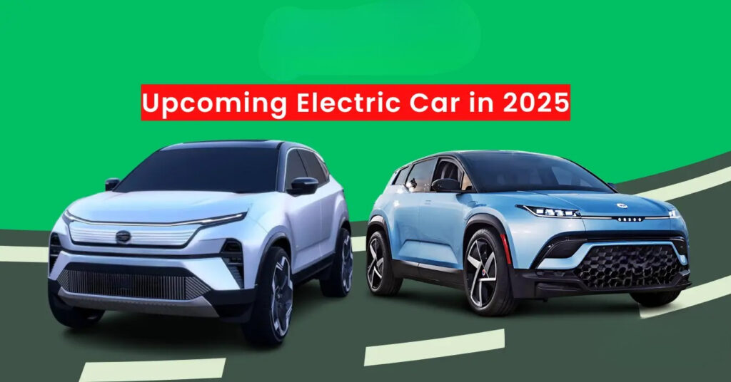 Upcoming Electric Vehicles in India (2025)