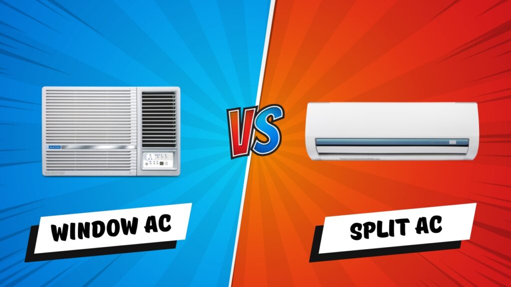 Window AC v/s Split AC