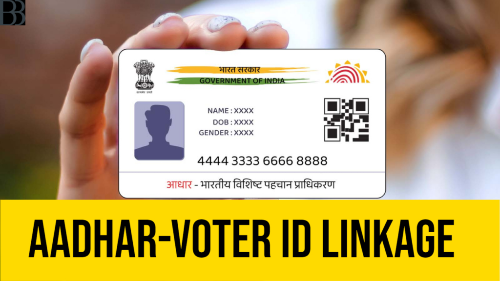 Aadhaar-Voter ID Linkage