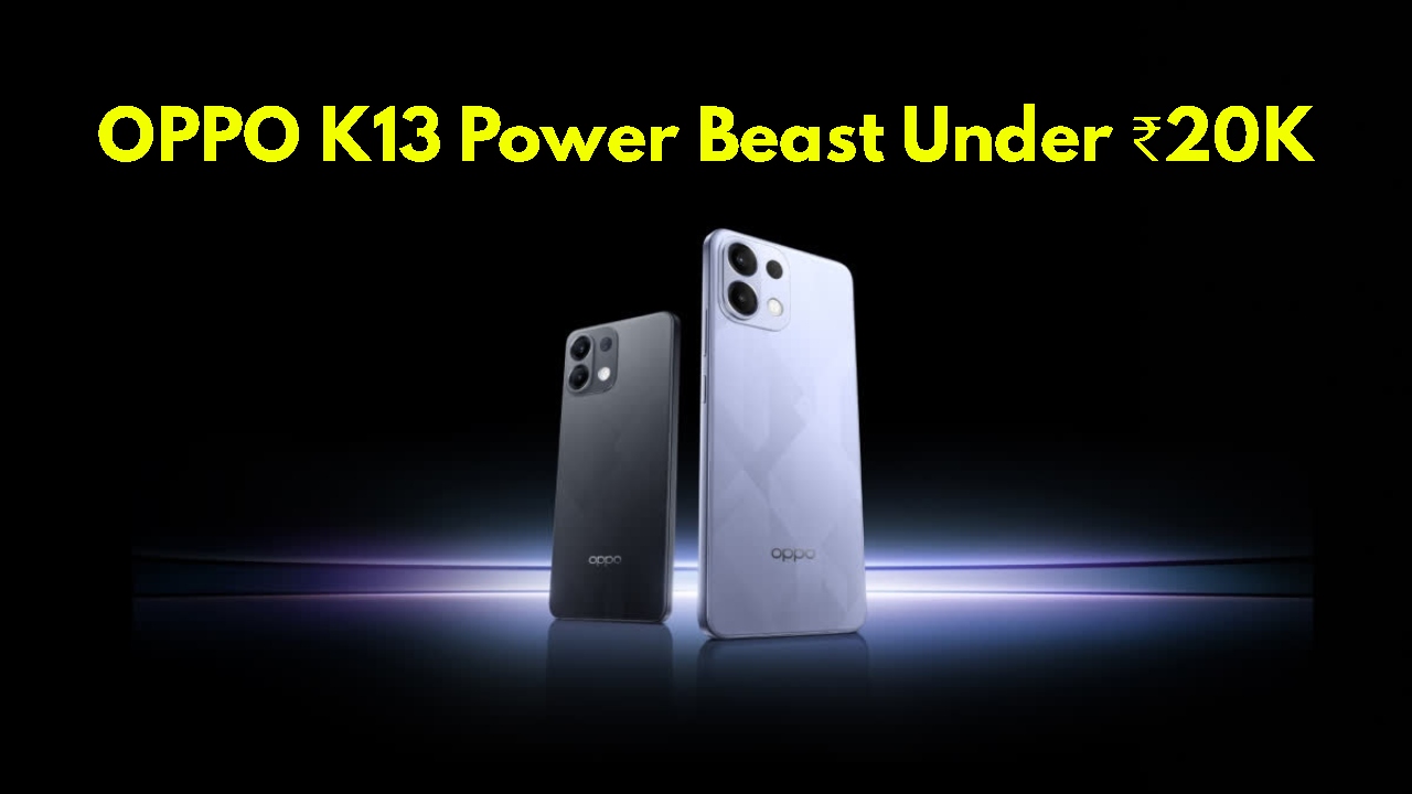 OPPO K13 Launched: Best