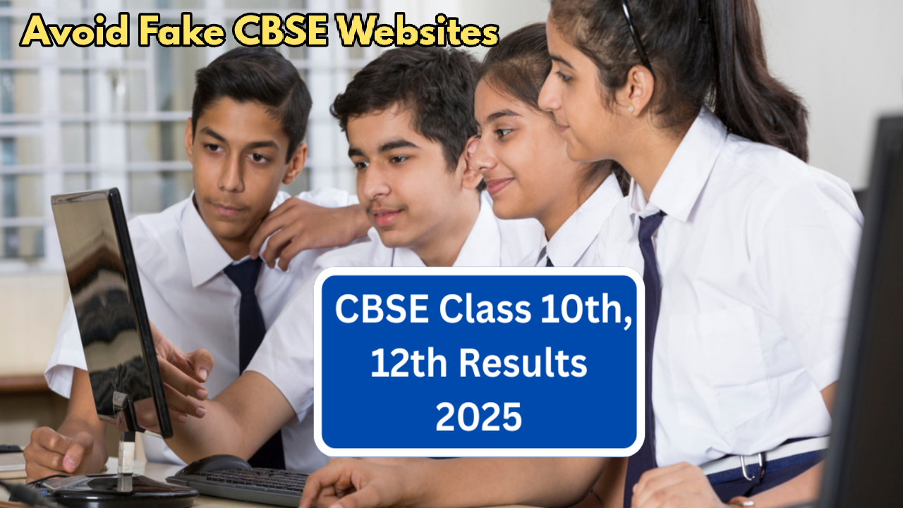 CBSE Result 2025 Alert: Avoid...