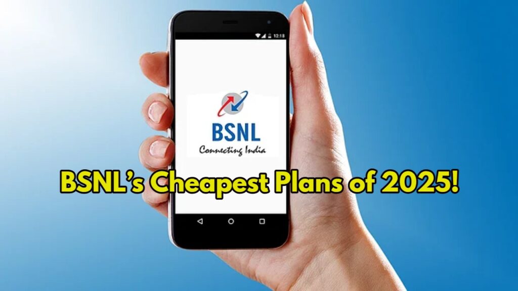 BSNL’s Cheapest Plans of 2025!