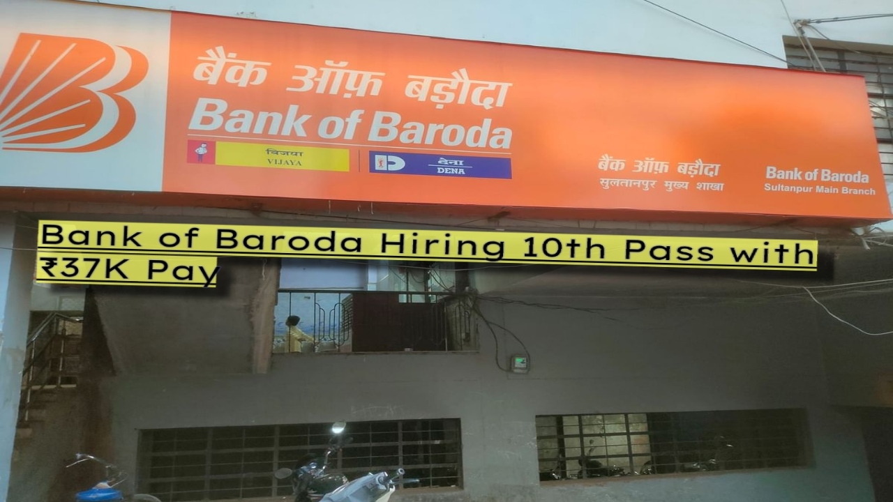 Bank of Baroda Hiring 10th...
