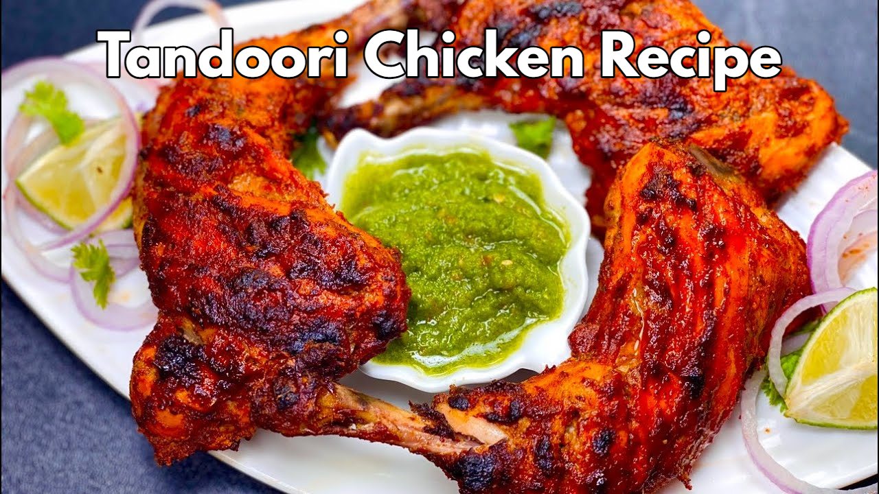 Authentic Tandoori Chicken Recipe ,...