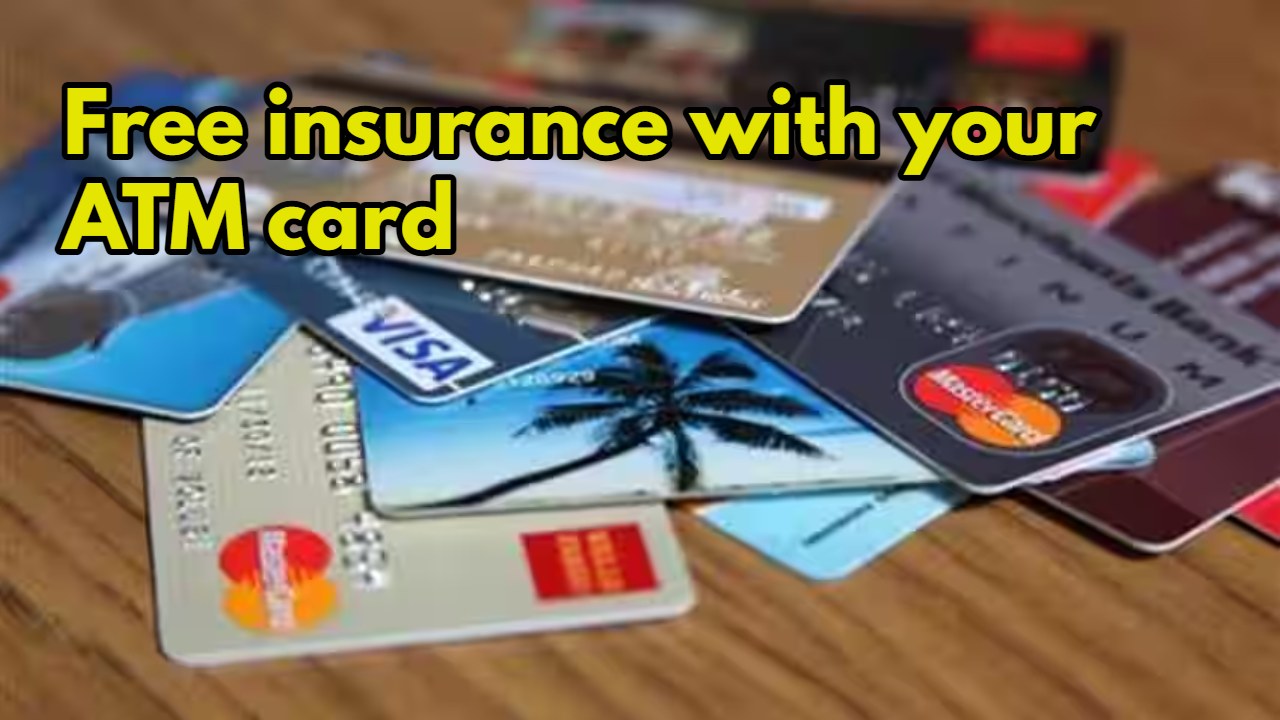 Free insurance with your ATM card