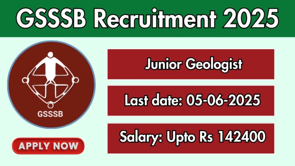GSSSB Junior Geologist Vacancy Details 2025
