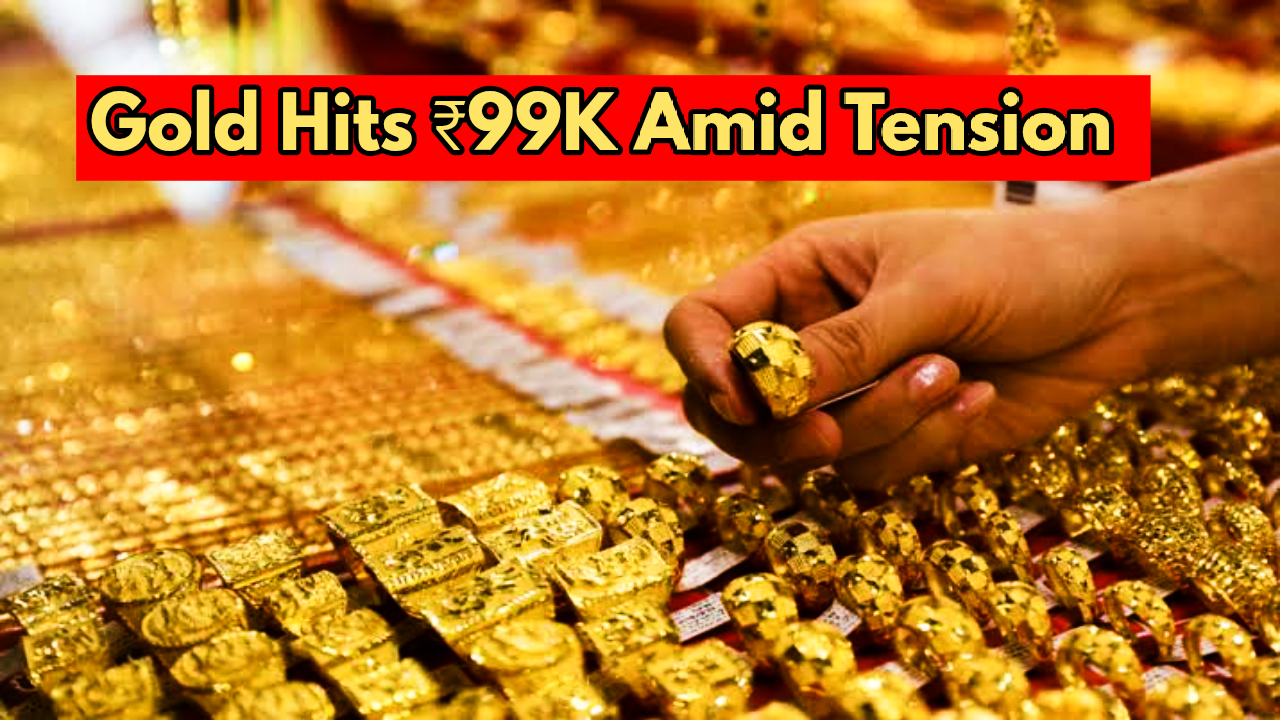 Gold Price Surges Near ₹99,000...