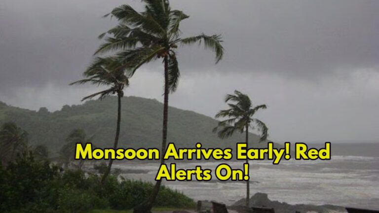 Monsoon Arrives Early! Red Alerts On!
