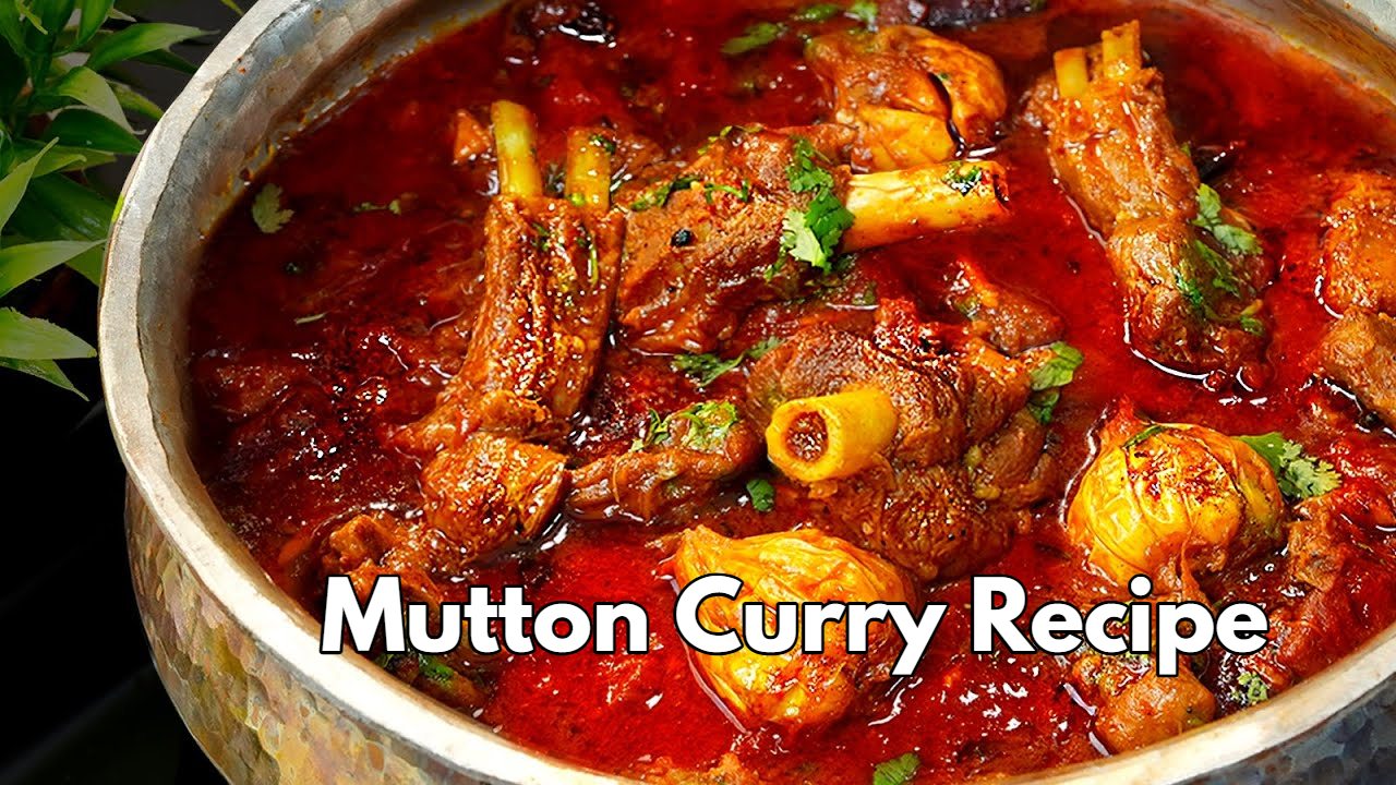 Restaurant-Style Mutton Curry A Delicious...