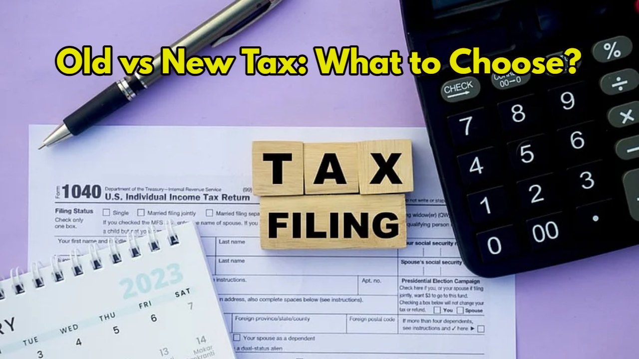 Old vs New Tax