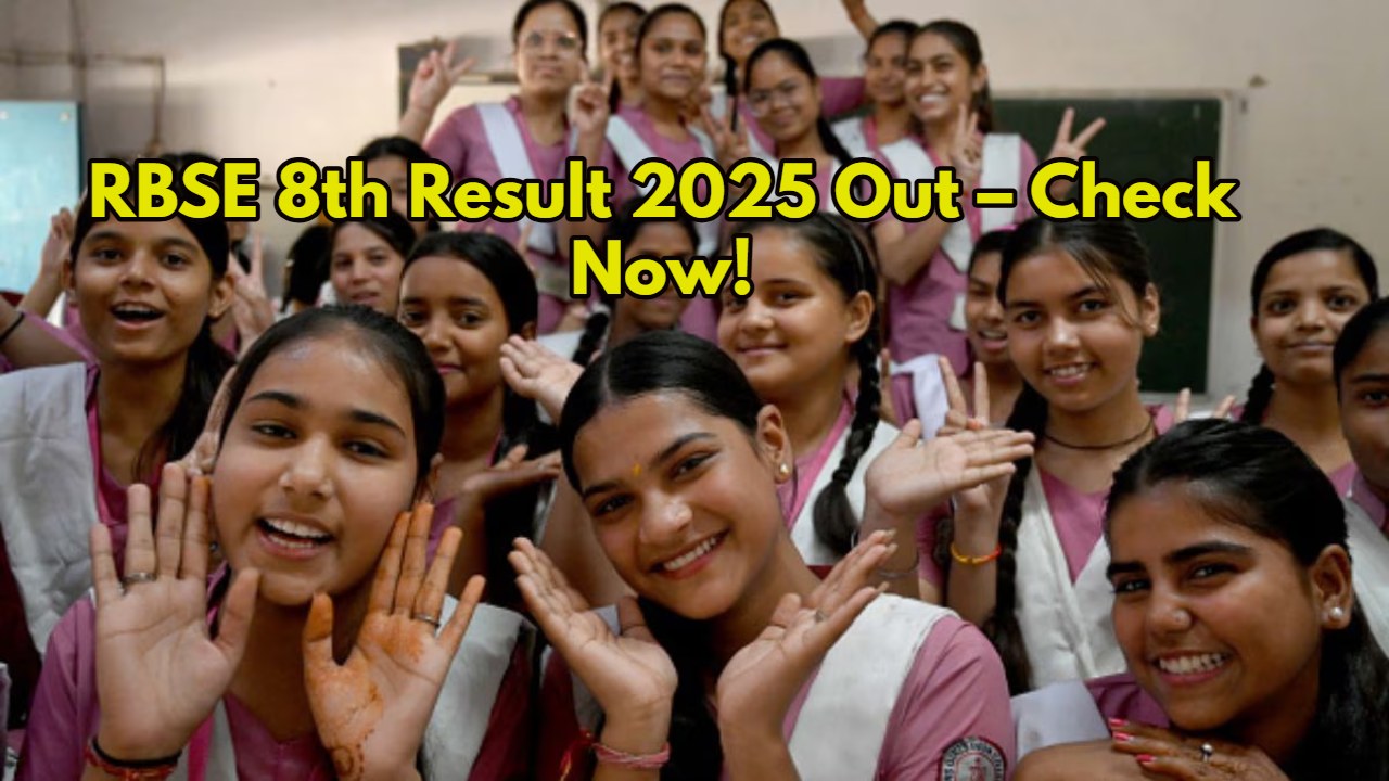 RBSE 8th Result 2025 Declared:...