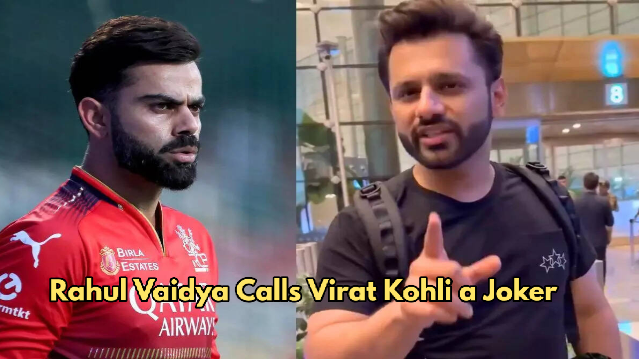 Rahul Vaidya Calls Kohli ‘Joker’-What...