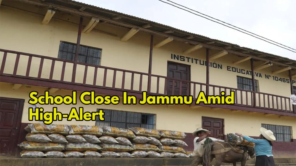 School Close In Jammu Amid High-Alert