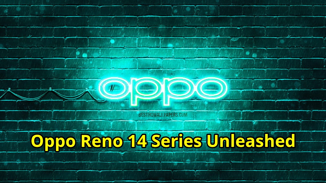 Reno 14 Series Takes