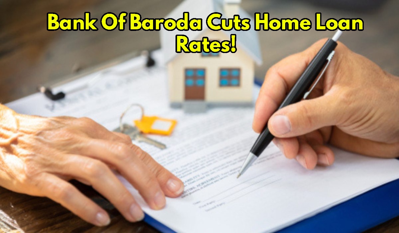 Bank of Baroda Cuts Home...