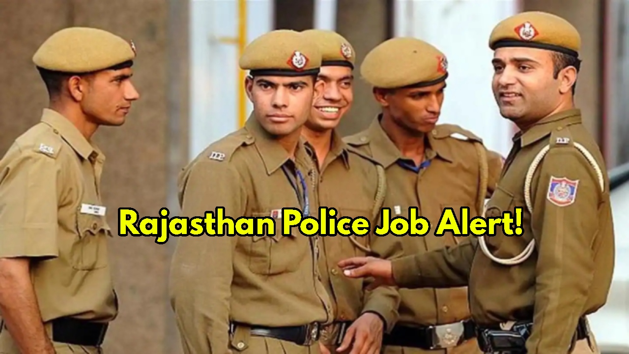 9617 Constable Jobs: Rajasthan Police...