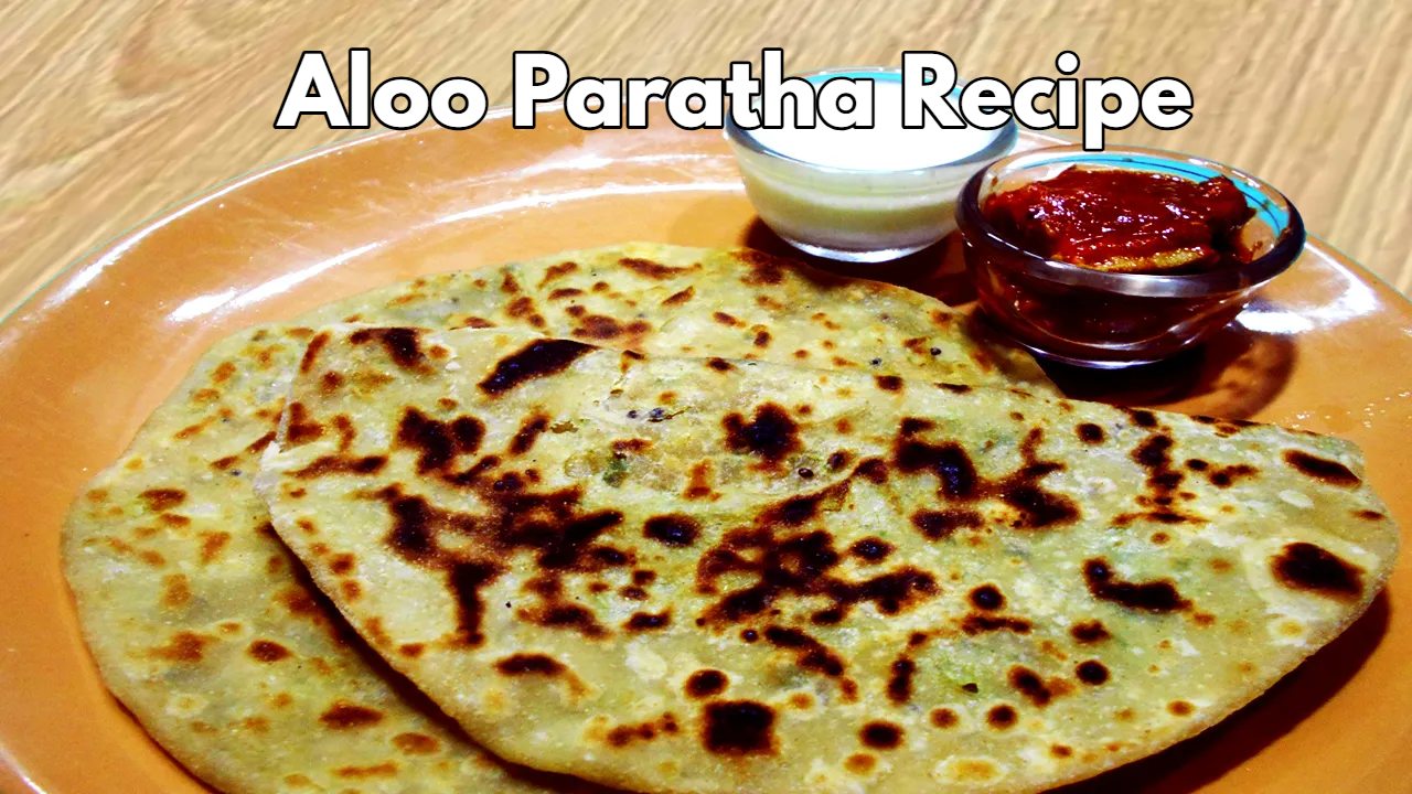 Aloo Paratha Recipe , Classic...