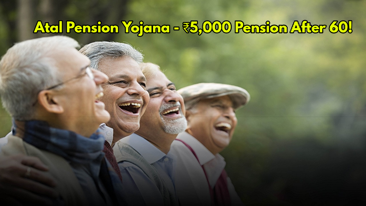 Atal Pension Yojana: Get ₹5,000...