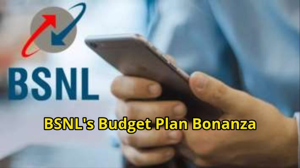 BSNL's Budget Plan Bonanza