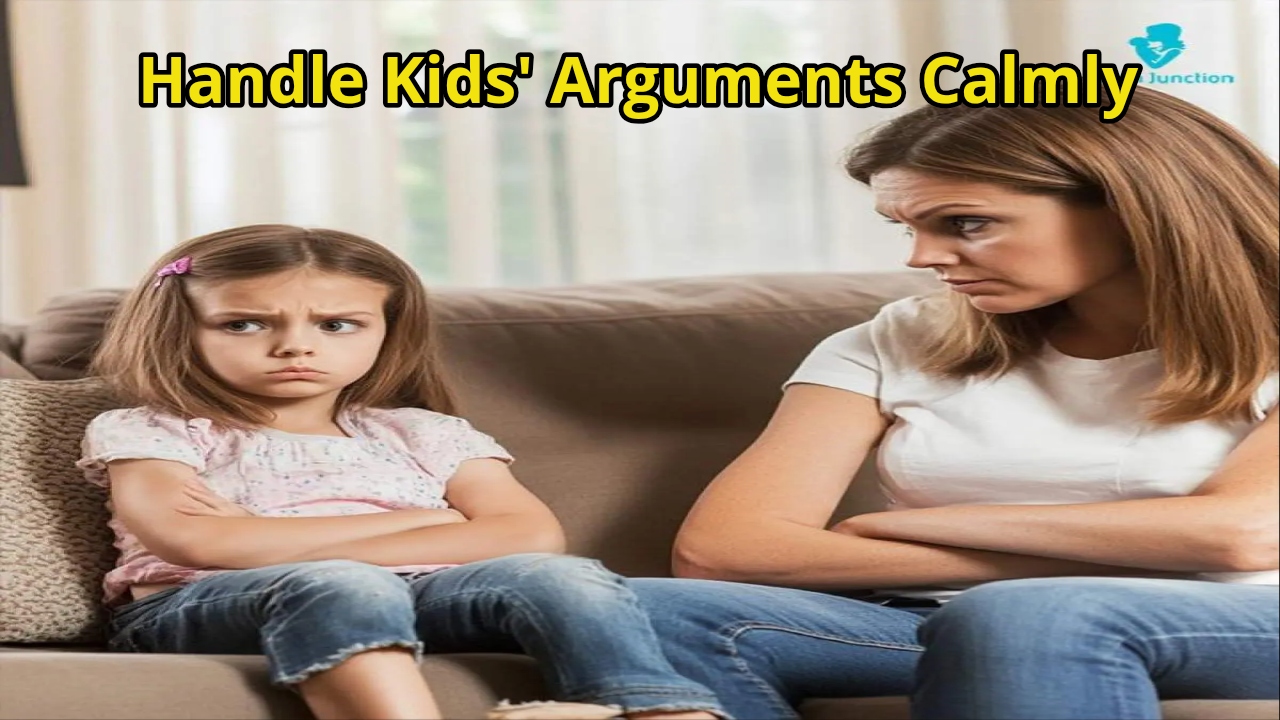 Handle Kids' Arguments Calmly