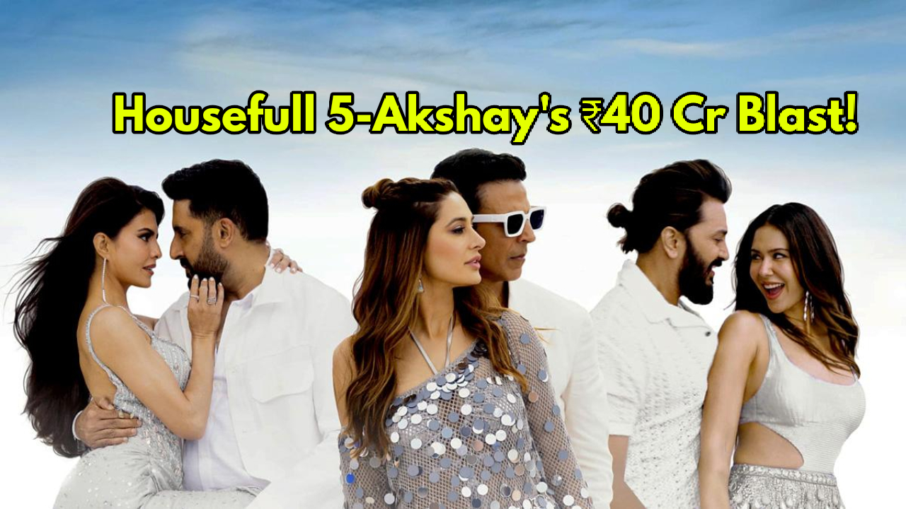 Housefull 5 Blasts Through