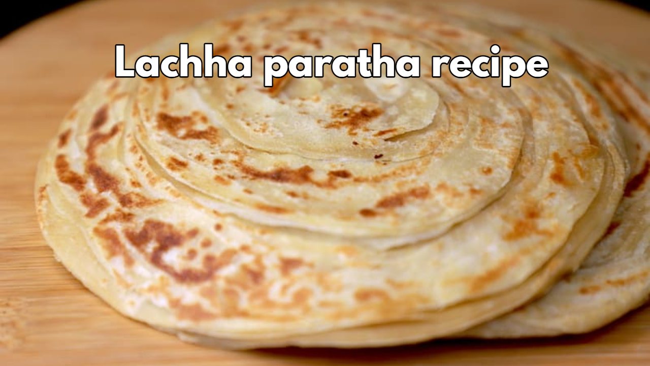 Lachha Paratha Recipe , Restaurant...