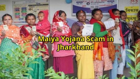 Maiya Yojana Scam in Jharkhand
