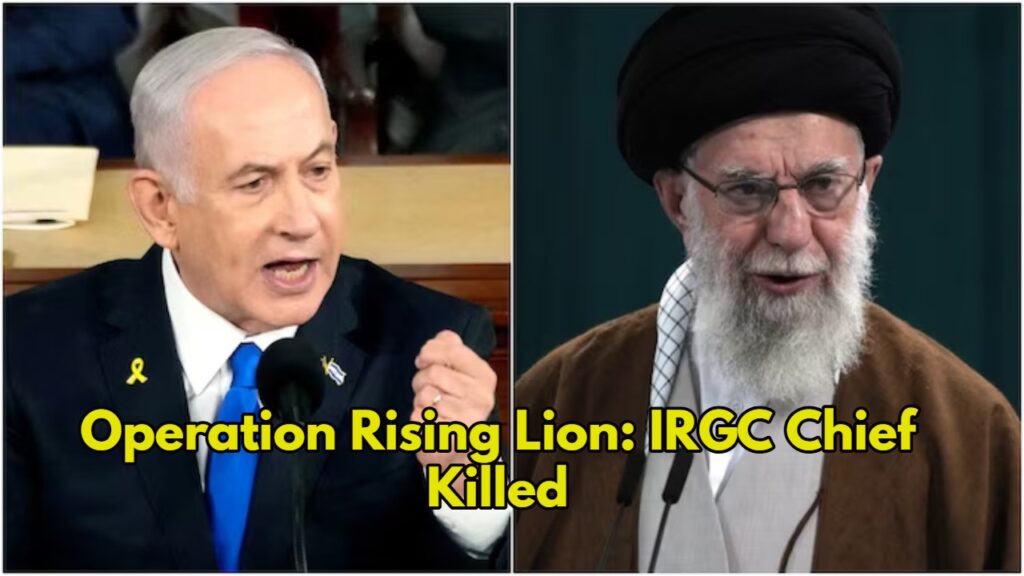 Operation Rising Lion: IRGC Chief Killed