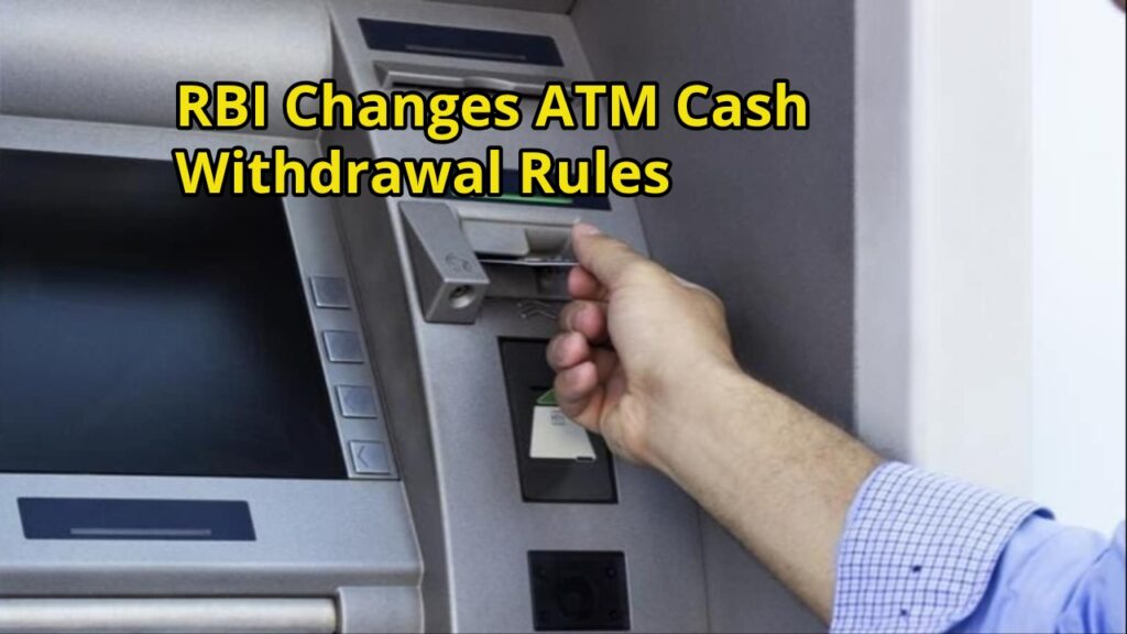 RBI Updates ATM Cash Withdrawal Rules