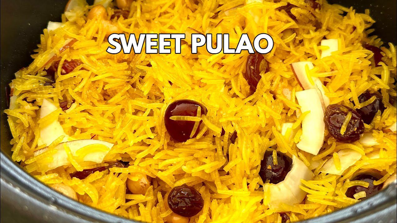 How to Make Sweet Pulao...