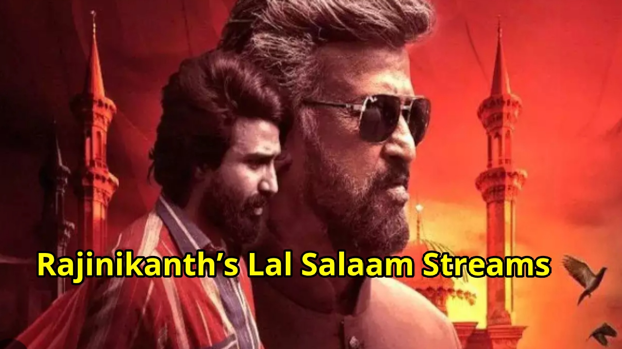 Lal Salaam OTT Release: