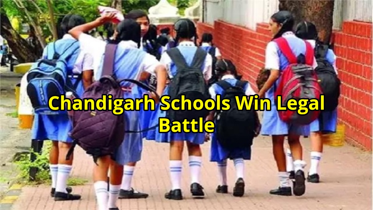 High Court Restores Chandigarh Schools’...