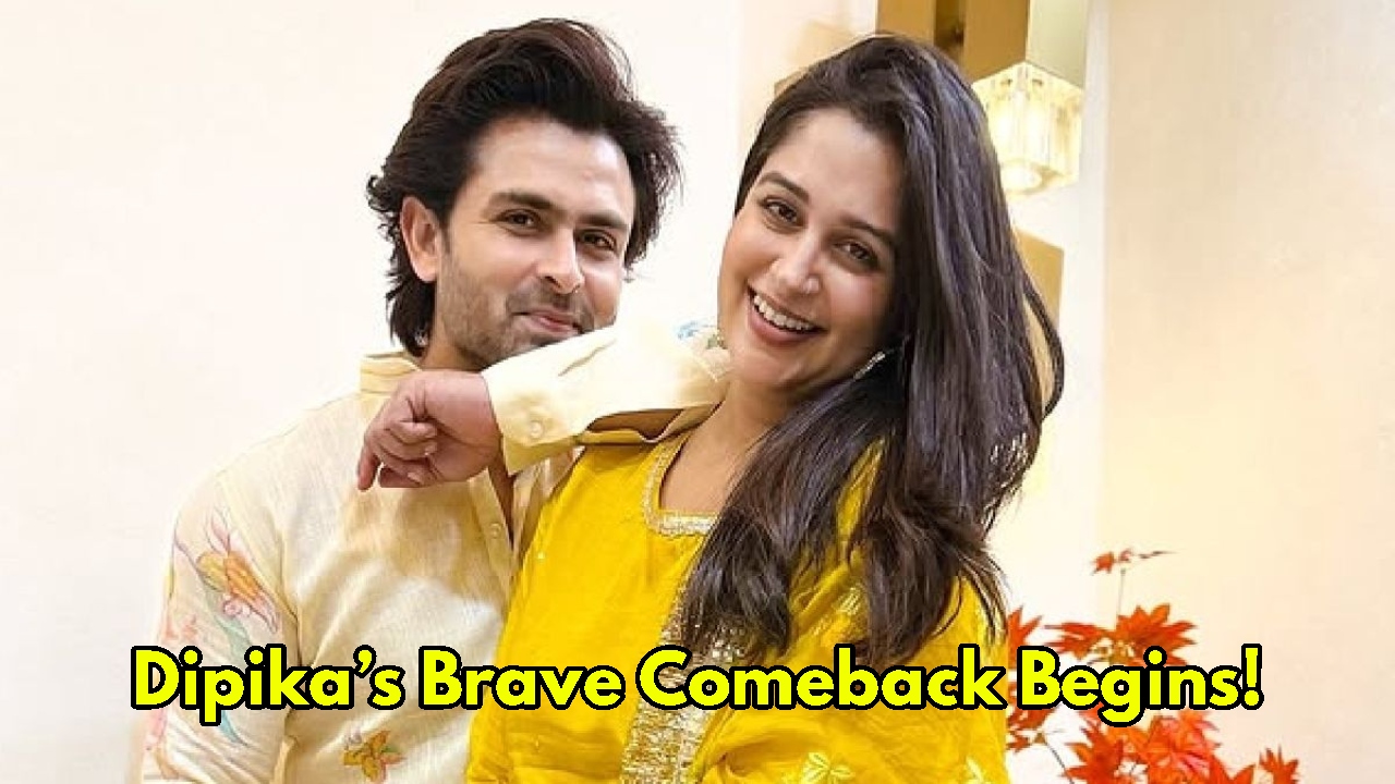 Dipika Kakar’s Brave Recovery: