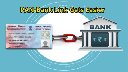 PAN-Bank Link Gets Easier