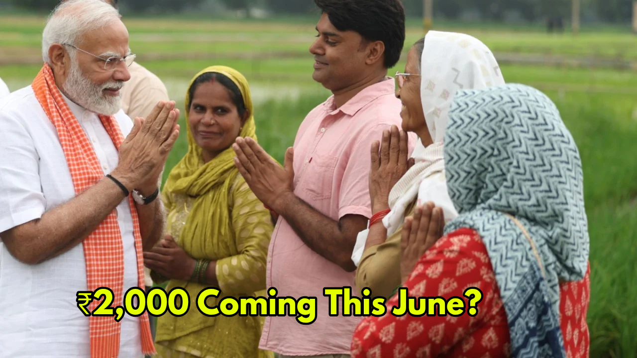 PM Kisan Yojana: ₹2,000 June...