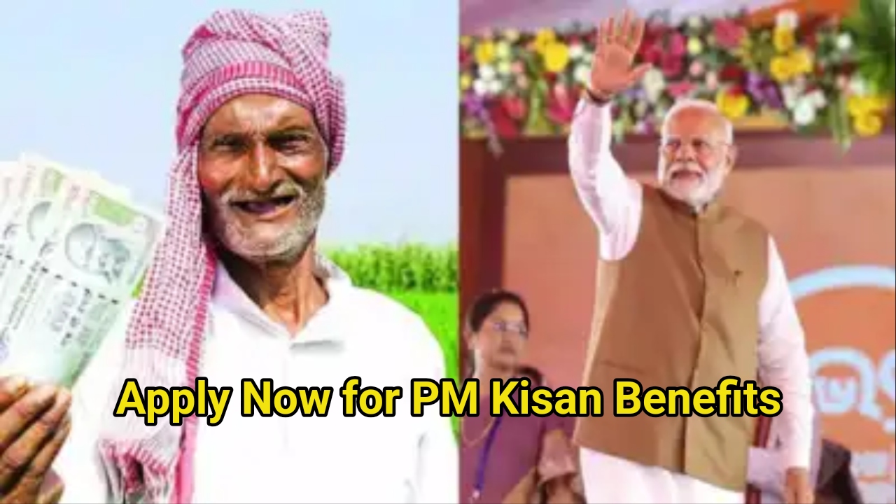 Apply Now for PM Kisan Benefits