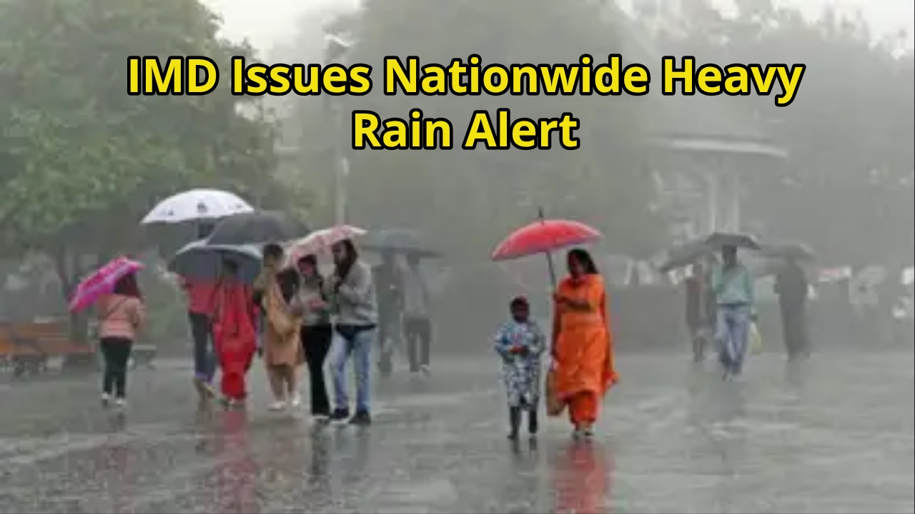 IMD Issues Nationwide Heavy Rain Alert