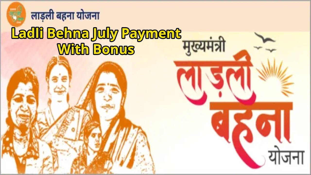 Ladli Behna Yojana July Payment Delay