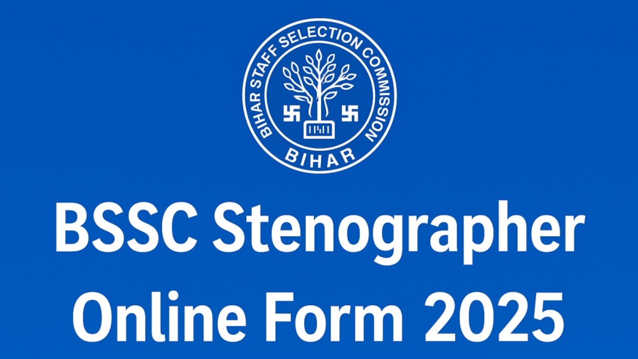 Bihar BSSC Stenographer 2025
